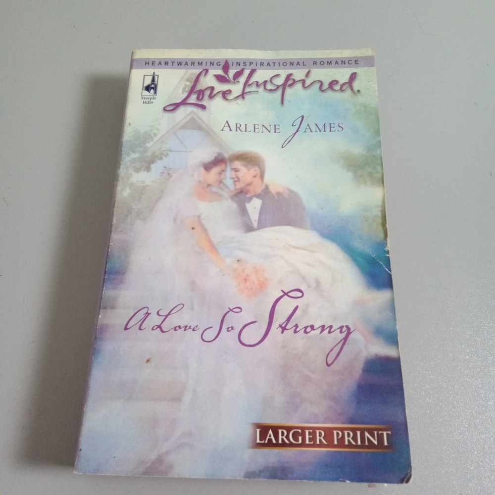 A Love So Strong Arlene James Love Inspired Larger Print Paperback 2006 Book